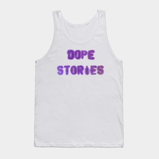 Dope Stories spray paint stancil no background Tank Top by Dope Stories